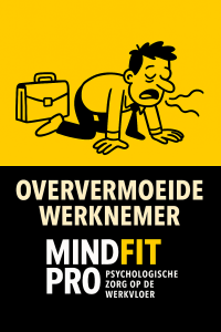 Oververmoeide werknemers mindfitpro
