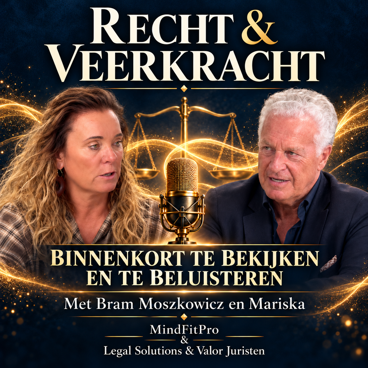 Recht & Veerkracht met Bram Moszkowicz en Mariska